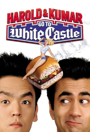 Harold and kumar: Go To White Castle